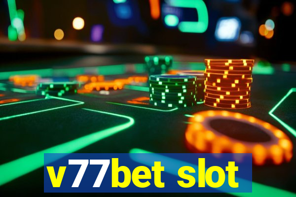 v77bet slot